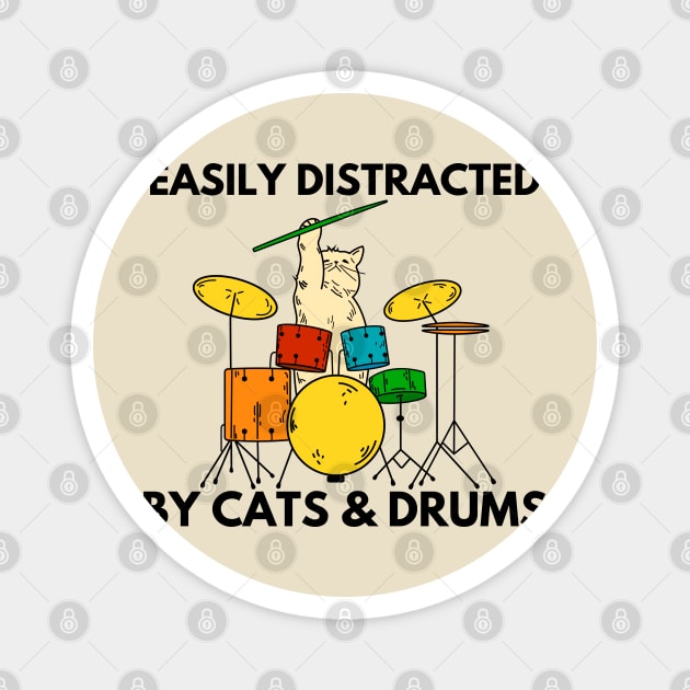 Easily Distracted By Cats & Drums Magnet by Litehouse Tees